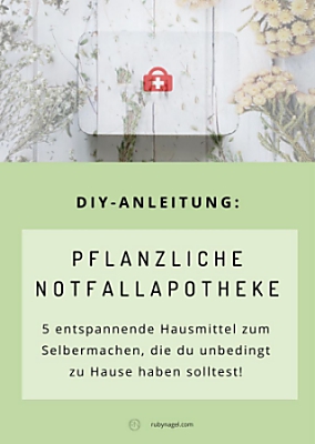 Pflanzliche Notfallapotheke Zum Selbermachen Diy Ruby Nagel